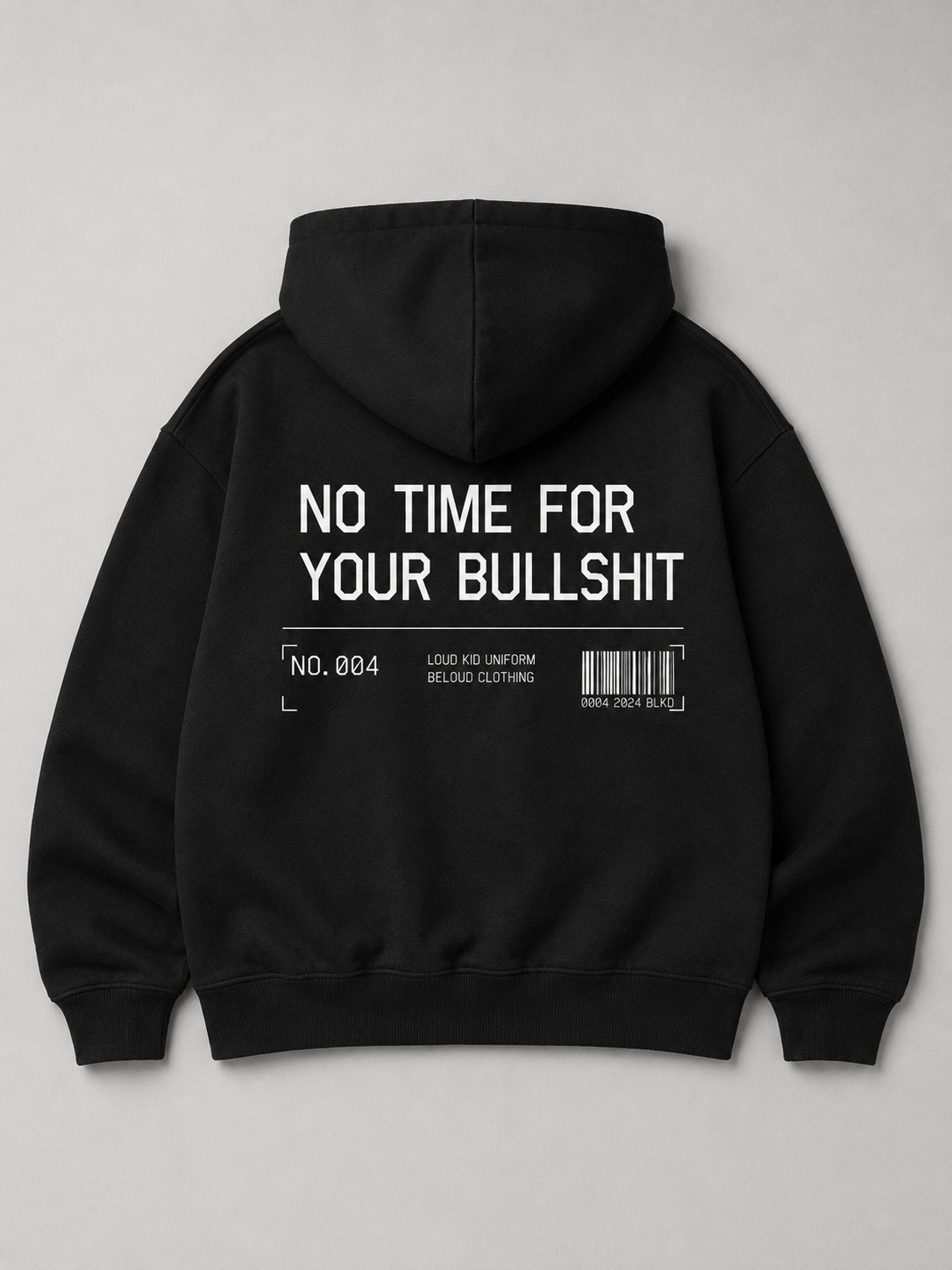 NO TIME FOR YOUR BULLSHIT Oversize Hoodie