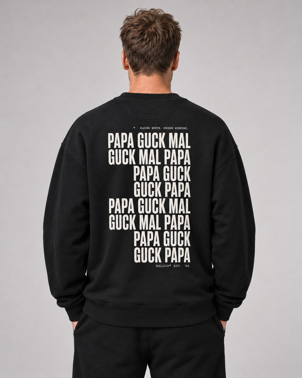 BELOUD GUCK MAL PAPA Eltern Oversize Sweater – black – ruecken-halfbody am Papa-Model