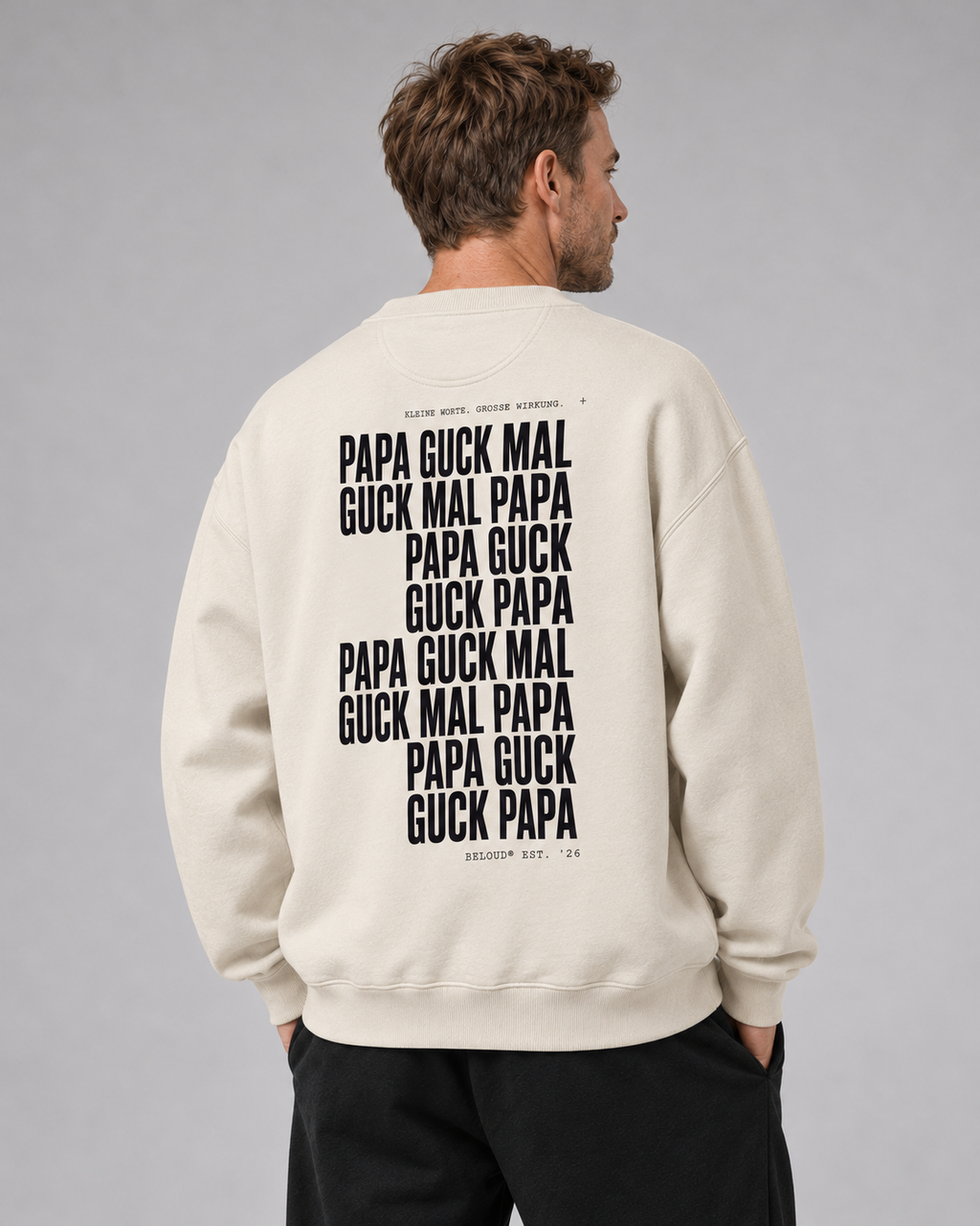 BELOUD GUCK MAL PAPA Eltern Oversize Sweater – ivory – ruecken-dreiviertel am Papa-Model