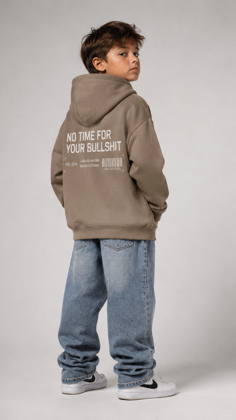 NO TIME FOR YOUR BULLSHIT Oversize Hoodie