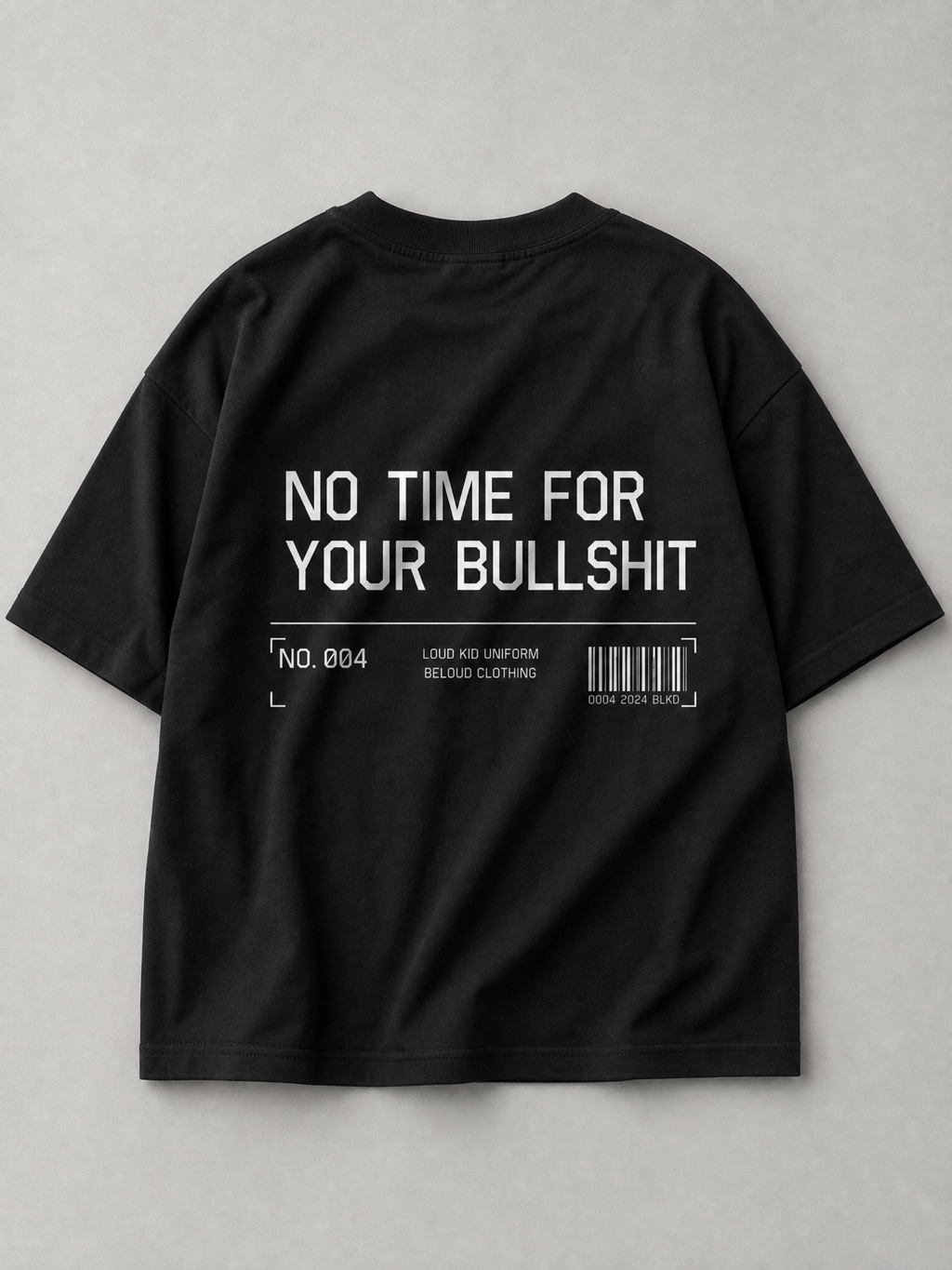 Rückansicht des schwarzen NO TIME Oversize Shirts von BELOUD mit weißem Statement-Backprint