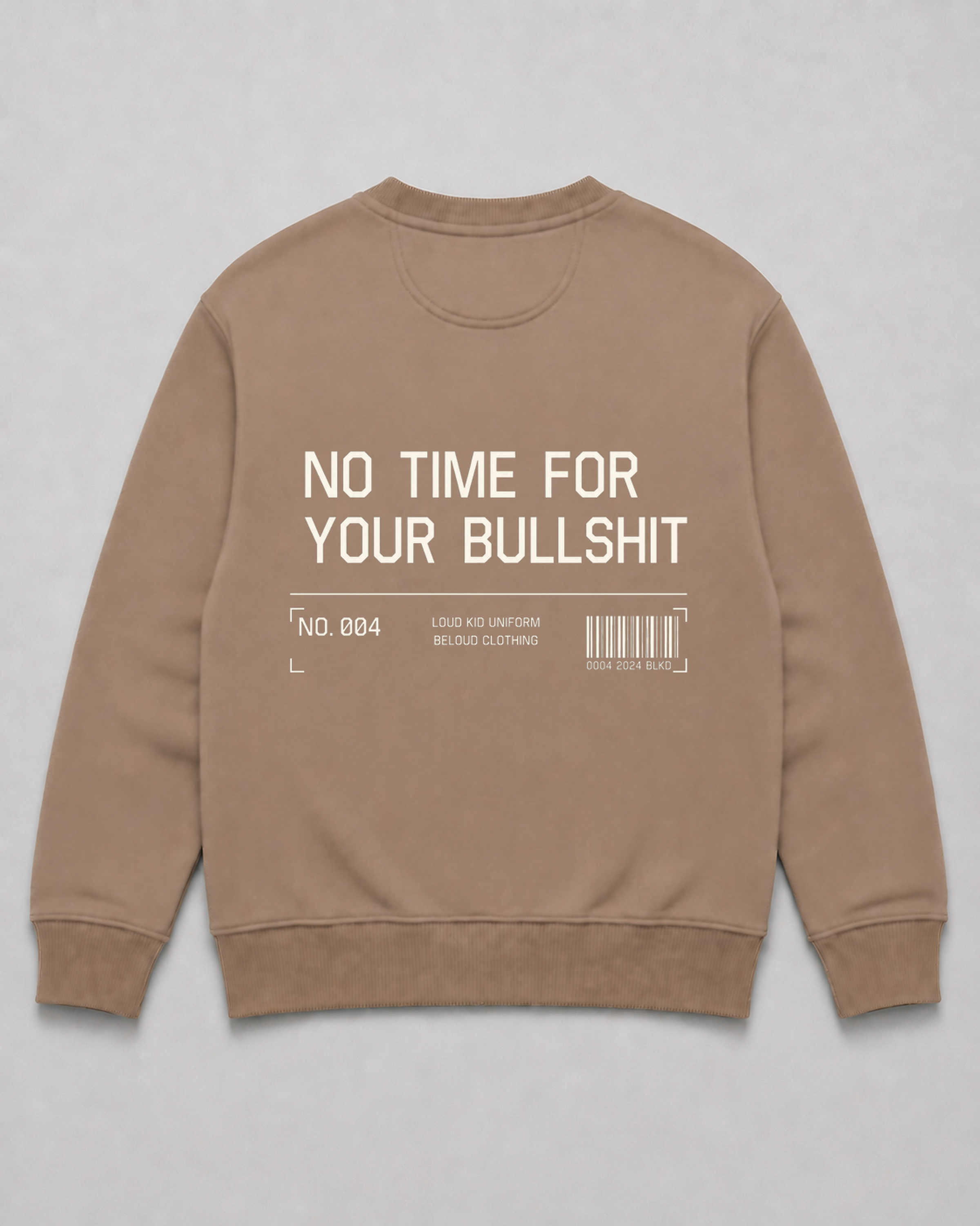 NO TIME FOR YOUR BULLSHIT Oversize Sweater